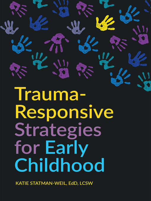 Title details for Trauma-Responsive Strategies for Early Childhood by Katie Statman-Weil - Available